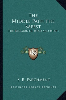 Front cover_The Middle Path the Safest