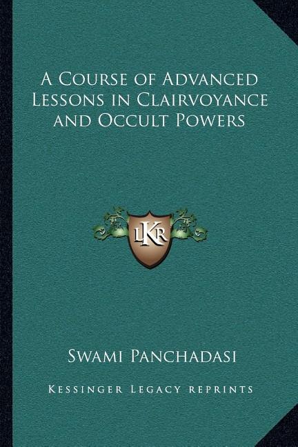 Front cover_A Course of Advanced Lessons in Clairvoyance and Occult Powers