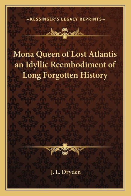 Couverture_Mona Queen of Lost Atlantis an Idyllic Reembodiment of Long Forgotten History