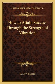 Couverture_How to Attain Success Through the Strength of Vibration