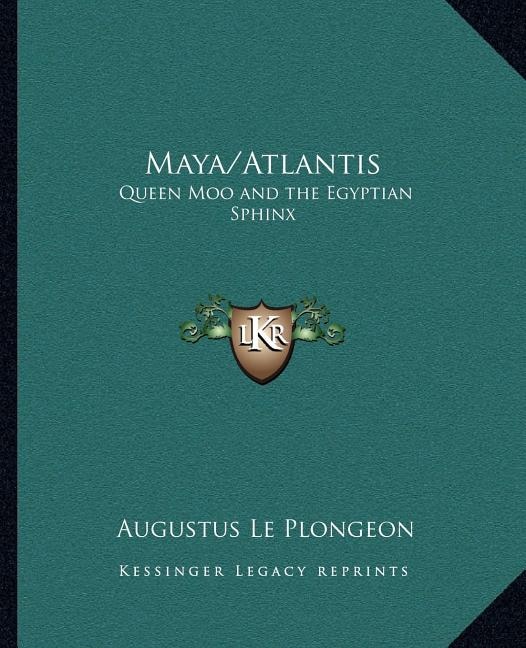Maya/Atlantis: Queen Moo and the Egyptian Sphinx