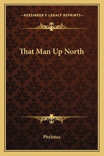 Front cover_That Man Up North