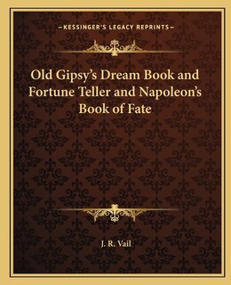 Front cover_Old Gipsy's Dream Book and Fortune Teller and Napoleon's Book of Fate