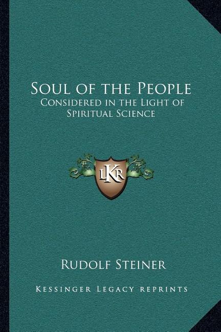 Soul of the People: Considered in the Light of Spiritual Science