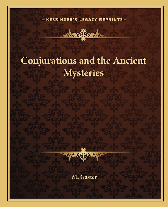 Front cover_Conjurations and the Ancient Mysteries