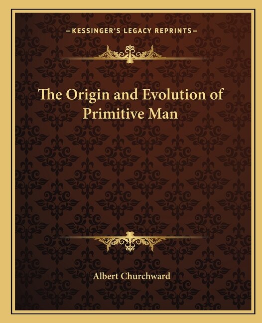 Couverture_The Origin and Evolution of Primitive Man
