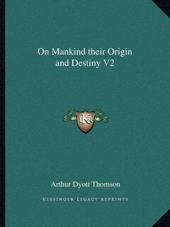 Front cover_On Mankind their Origin and Destiny V2