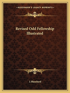 Front cover_Revised Odd Fellowship Illustrated