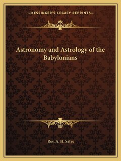 Front cover_Astronomy and Astrology of the Babylonians
