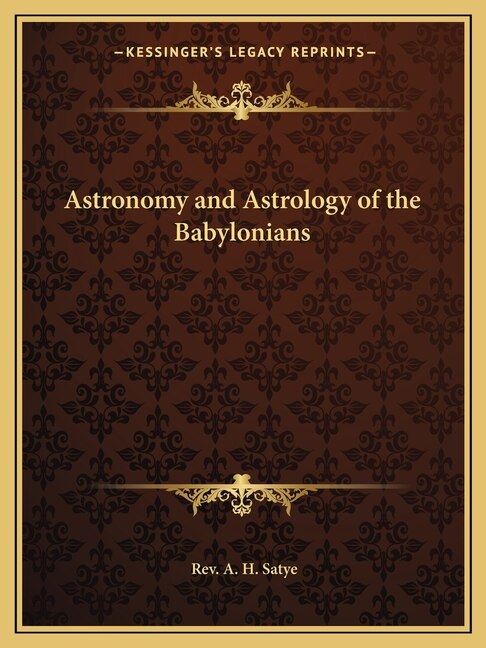Front cover_Astronomy and Astrology of the Babylonians