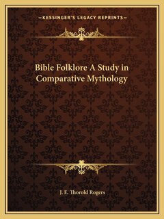 Front cover_Bible Folklore A Study in Comparative Mythology