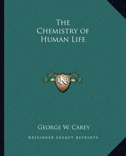 Front cover_The Chemistry of Human Life