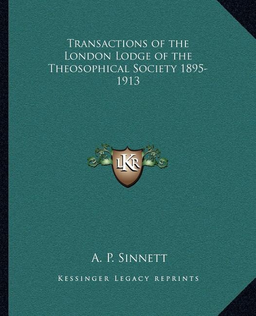 Front cover_Transactions of the London Lodge of the Theosophical Society 1895-1913