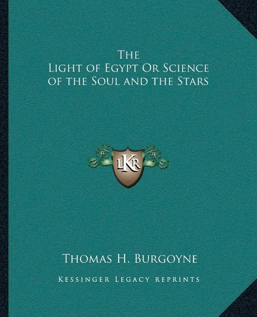 Front cover_The Light of Egypt Or Science of the Soul and the Stars