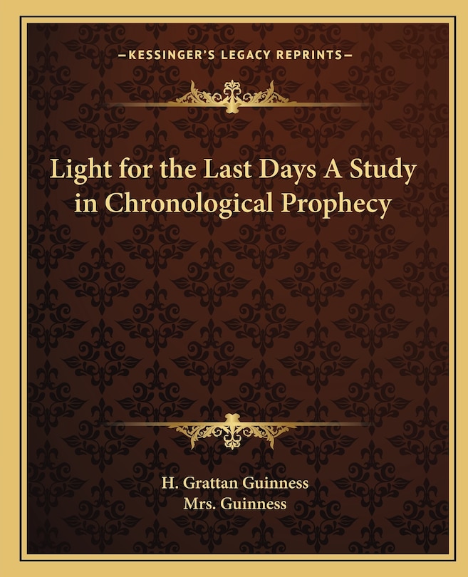 Front cover_Light for the Last Days a Study in Chronological Prophecy