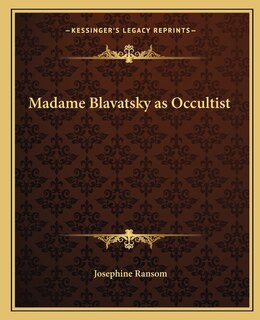 Front cover_Madame Blavatsky as Occultist