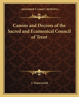 Front cover_Canons and Decrees of the Sacred and Ecumenical Council of Trent
