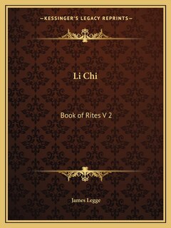 Li Chi: Book of Rites V 2