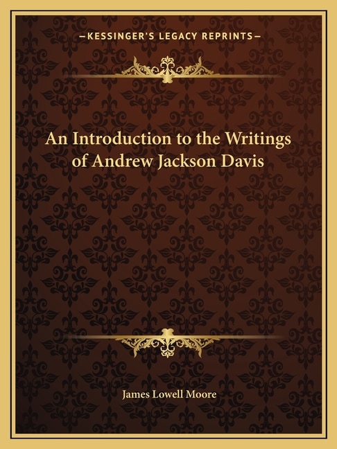 Front cover_An Introduction to the Writings of Andrew Jackson Davis