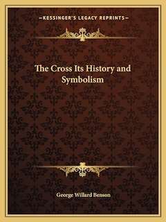 Couverture_The Cross Its History and Symbolism