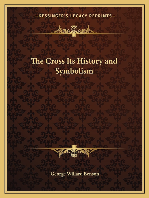 Couverture_The Cross Its History and Symbolism