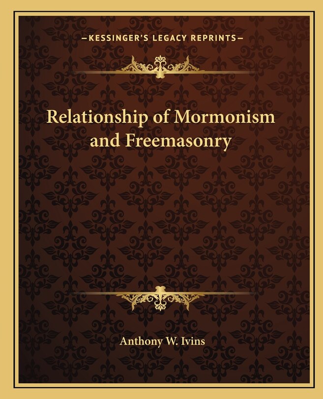 Front cover_Relationship of Mormonism and Freemasonry