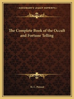 Front cover_The Complete Book of the Occult and Fortune Telling