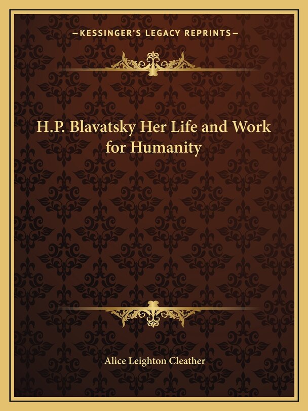Front cover_H.P. Blavatsky Her Life and Work for Humanity