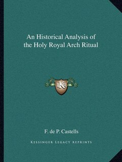 Couverture_An Historical Analysis of the Holy Royal Arch Ritual
