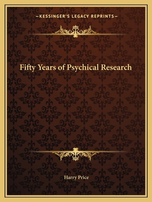 Front cover_Fifty Years Of Psychical Research