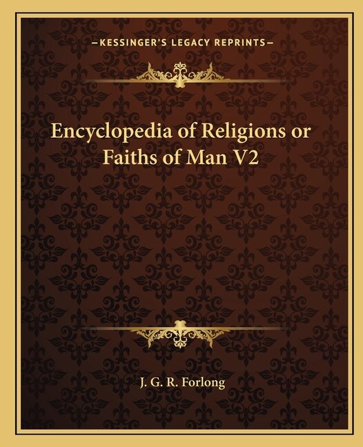 Front cover_Encyclopedia of Religions or Faiths of Man V2