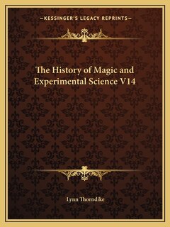 Couverture_The History of Magic and Experimental Science V14