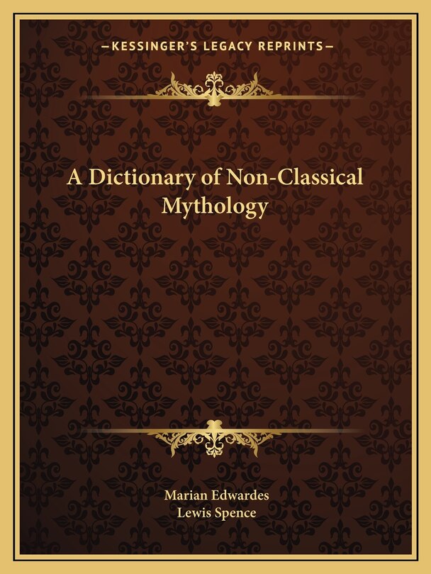 Couverture_A Dictionary of Non-Classical Mythology