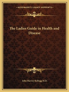 Couverture_The Ladies Guide in Health and Disease