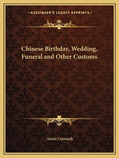 Front cover_Chinese Birthday, Wedding, Funeral and Other Customs
