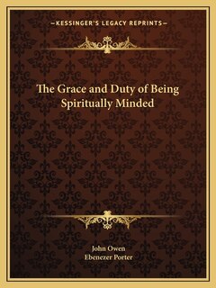 Front cover_The Grace and Duty of Being Spiritually Minded
