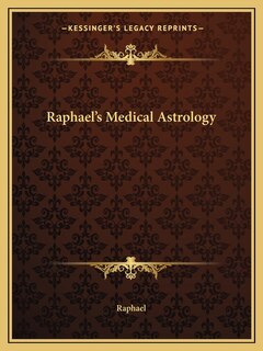 Front cover_Raphael's Medical Astrology