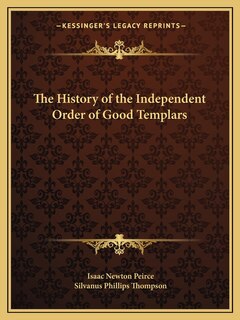 Front cover_The History of the Independent Order of Good Templars