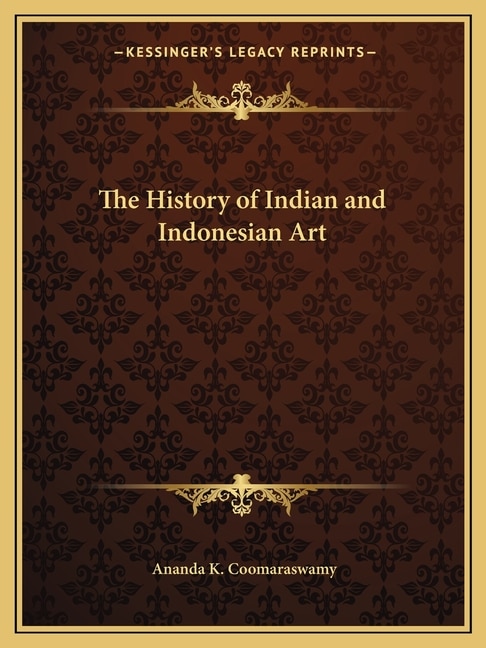 Front cover_The History of Indian and Indonesian Art
