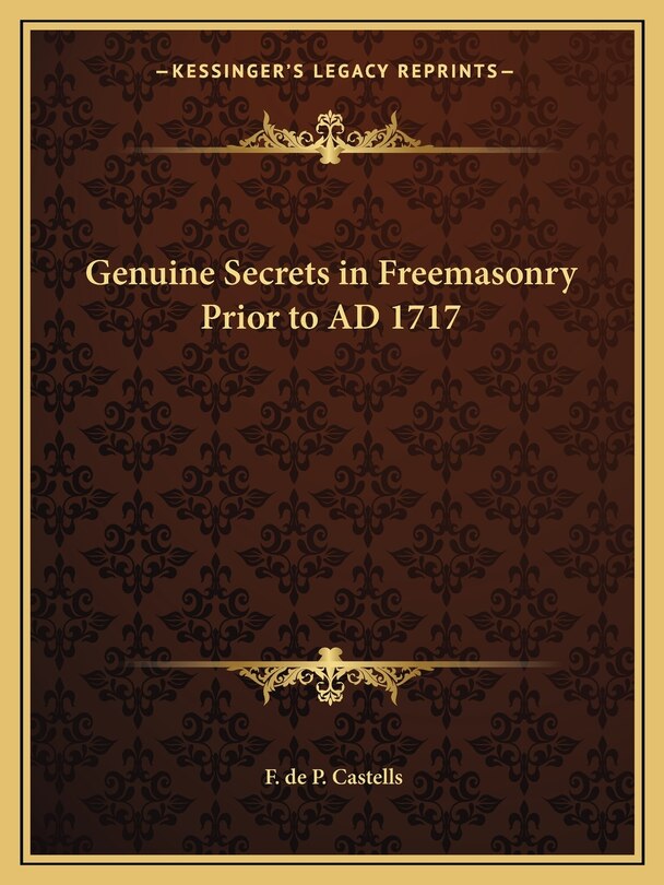 Couverture_Genuine Secrets in Freemasonry Prior to Ad 1717