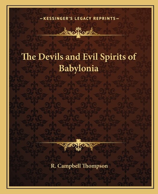 Front cover_The Devils and Evil Spirits of Babylonia