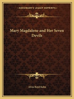 Front cover_Mary Magdalene And Her Seven Devils