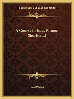 Front cover_A Course in Isaac Pitman Shorthand