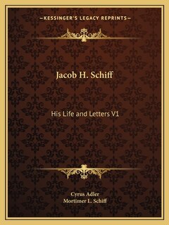 Front cover_Jacob H. Schiff