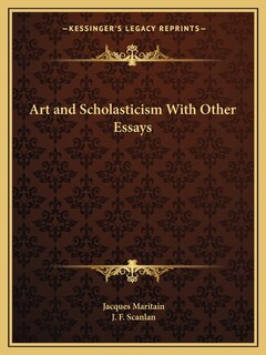 Front cover_Art and Scholasticism with Other Essays