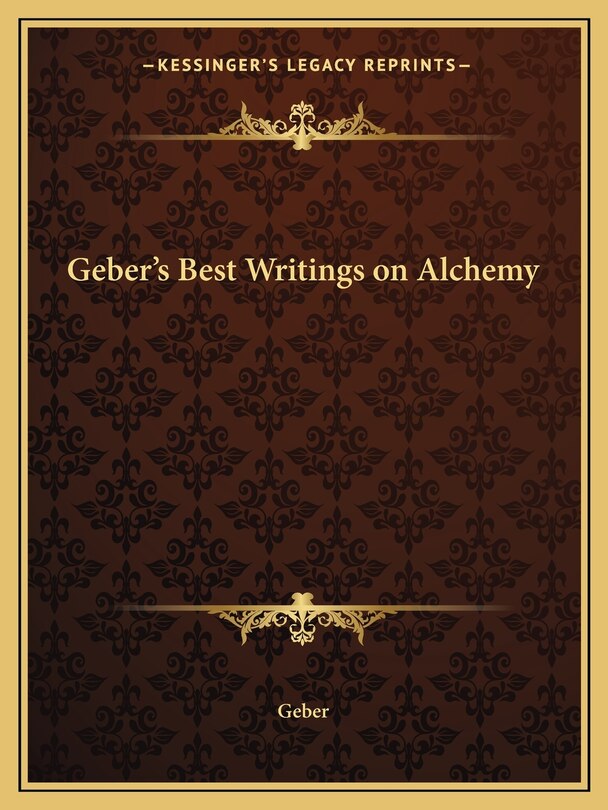 Front cover_Geber's Best Writings on Alchemy