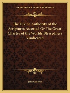 Couverture_The Divine Authority of the Scriptures Asserted Or The Great Charter of the Worlds Blessedness Vindicated