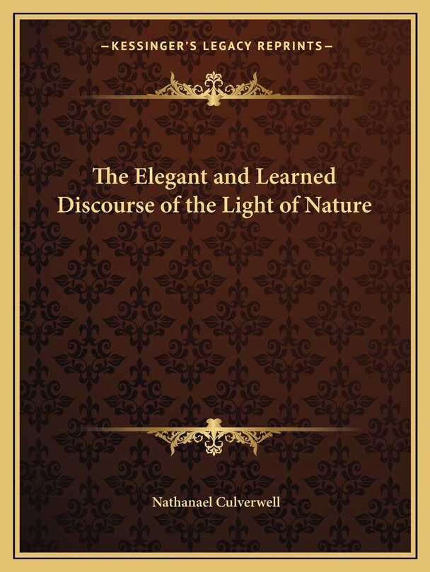 Front cover_The Elegant and Learned Discourse of the Light of Nature
