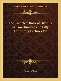 Couverture_The Complete Body of Divinity in Two Hundred and Fifty Expository Lectures V2