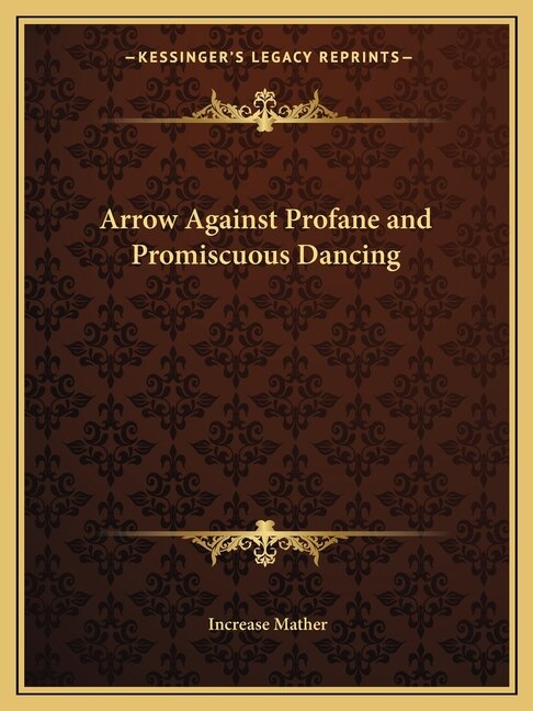 Front cover_Arrow Against Profane and Promiscuous Dancing